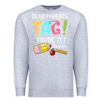 Heather Grey dear parents tag youare it teacher Premium Sweatshirt - JahusDesignShop