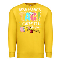 Lemon dear parents tag youare it teacher Premium Sweatshirt - JahusDesignShop