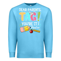 Ocean Blue dear parents tag youare it teacher Premium Sweatshirt - JahusDesignShop