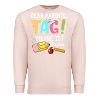 Pale Pink dear parents tag youare it teacher Premium Sweatshirt - JahusDesignShop