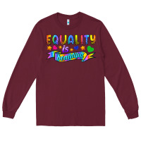Burgundy Equality Is Beautiful Long Sleeve Tee - BundleAndBundleShop