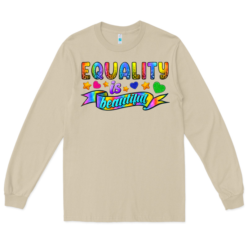 Equality Is Beautiful Long Sleeve Tee by BundleAndBundleShop | Teevron
