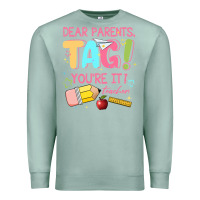 Seafoam dear parents tag youre it teacher Premium Sweatshirt - JahusDesignShop
