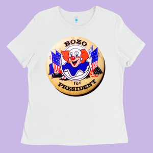 Bozo For President Ladies Tee Designed By Artisfamous