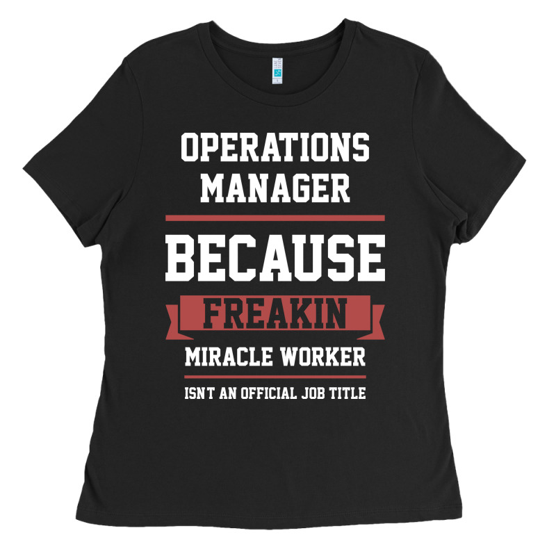 Operations Manager - Cool Gift Job Ladies Tee by artisFamous | Teevron