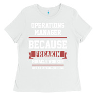 White Operations Manager - Cool Gift Job Ladies Tee - artisFamous