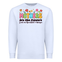 White mothers are like flowers Premium Sweatshirt - JahusDesignShop