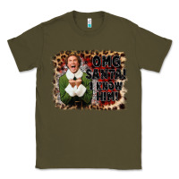 Army Green omg santa i know him elf Classic Tee - CowGirlArtShop