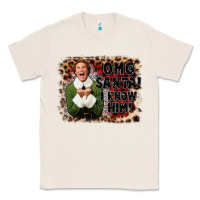 Natural omg santa i know him elf Classic Tee - CowGirlArtShop