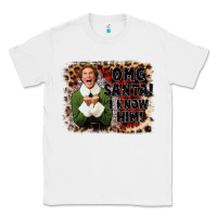 White omg santa i know him elf Classic Tee - CowGirlArtShop