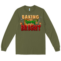 Army Green baking spirits bright Long Sleeve Tee - FaDigitalArtStudio
