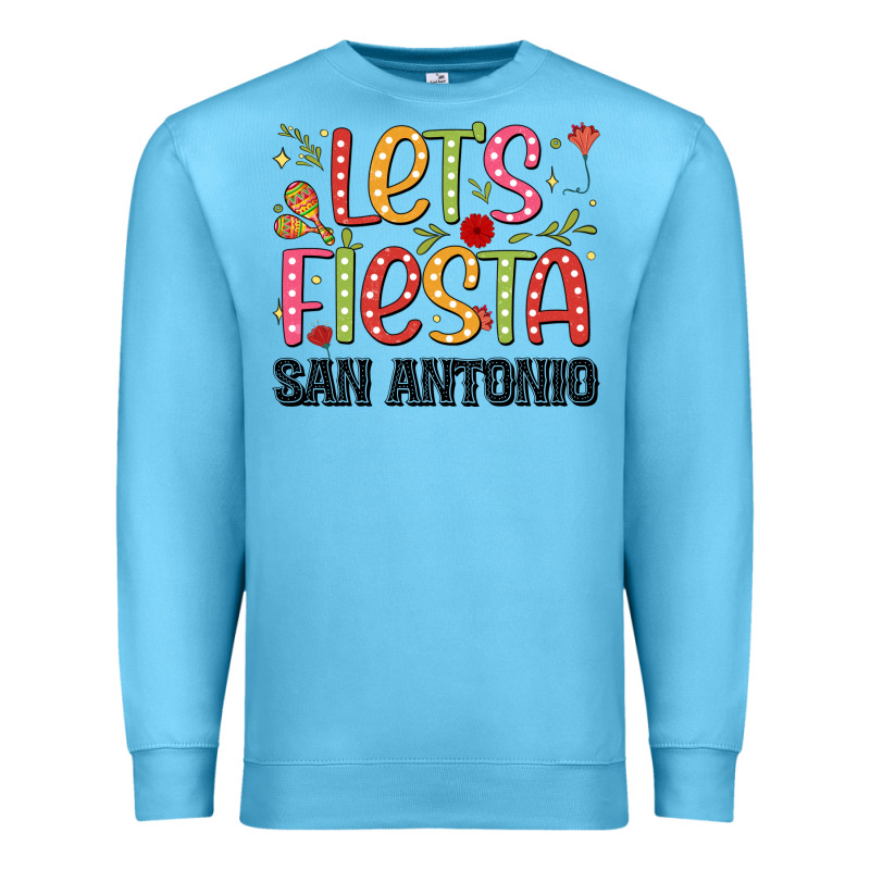Lets Fiesta San Antonio Premium Sweatshirt by JahusDesignShop | Teevron