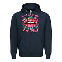 Navy in october we wear pink  lips Zipper Hoodie - AdoDesignShop