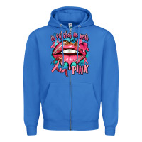 True Royal in october we wear pink  lips Zipper Hoodie - AdoDesignShop