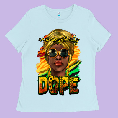 Unapologetically Dope Afro Ladies Tee Designed By Howdyjamesfarm