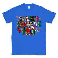 True Royal santas favorite ho Classic Tee - CowGirlArtShop