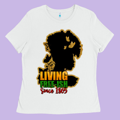 Living Free-ish Since 1865 Ladies Tee Designed By Howdyjamesfarm