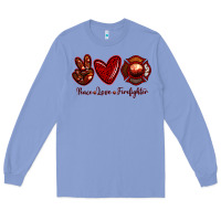 Colony Blue Peace Love Firefighter Long Sleeve Tee - RanaPortraitStore
