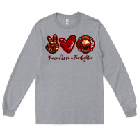 Heather Grey Peace Love Firefighter Long Sleeve Tee - RanaPortraitStore