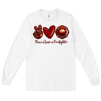 White Peace Love Firefighter Long Sleeve Tee - RanaPortraitStore