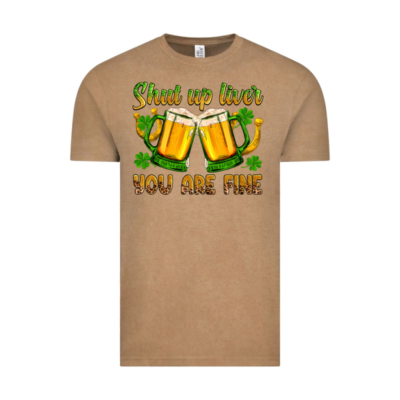 St. Patrick’s Day Shut Up Liver You Are Fine Vintage Tee by OliviaCreatesArt | Teevron