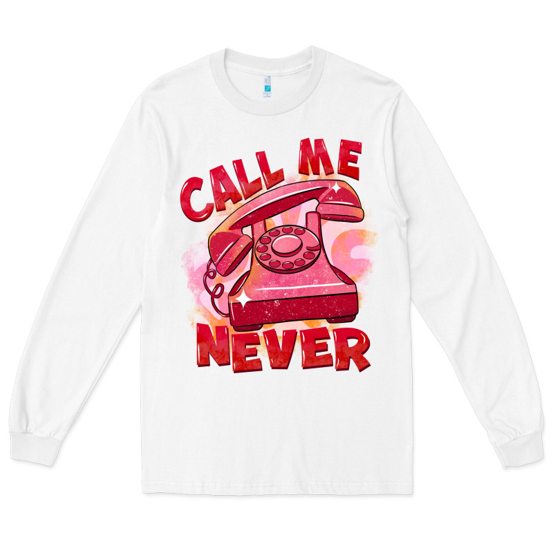 Call Me Never Long Sleeve Tee by FaDigitalArtStudio | Teevron