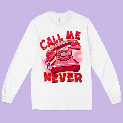 Call Me Never Long Sleeve Tee Designed By Fadigitalartstudio