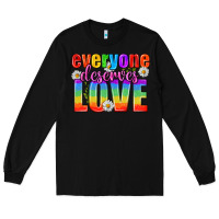 Black Everyone Deserves Love Pride Lgbtq Long Sleeve Tee - BundleAndBundleShop