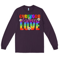 Plum Everyone Deserves Love Pride Lgbtq Long Sleeve Tee - BundleAndBundleShop