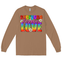 Toasted Coconut Everyone Deserves Love Pride Lgbtq Long Sleeve Tee - BundleAndBundleShop
