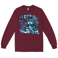 Burgundy let's roll Long Sleeve Tee - FaDigitalArtStudio