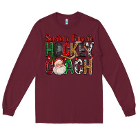 Burgundy Santa's Favorite Hockey Coach For Christmas Long Sleeve Tee - FaDigitalArtStudio