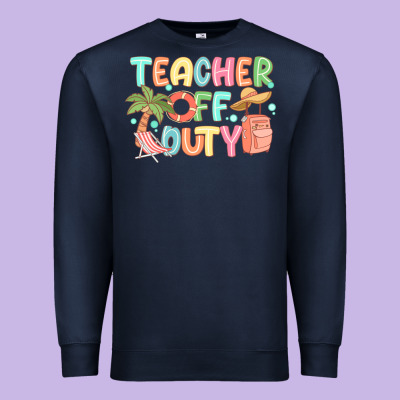 Teacher Off Duty Summer Premium Sweatshirt Designed By Jahusdesignshop