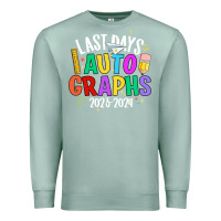 Seafoam last days auto graphs Premium Sweatshirt - JahusDesignShop