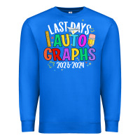 True Royal last days auto graphs Premium Sweatshirt - JahusDesignShop