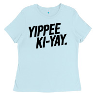 Yippee Ki Yay Ladies Tee | Teevron