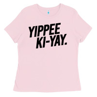 Bubblegum Pink yippee ki yay Ladies Tee - artisFamous