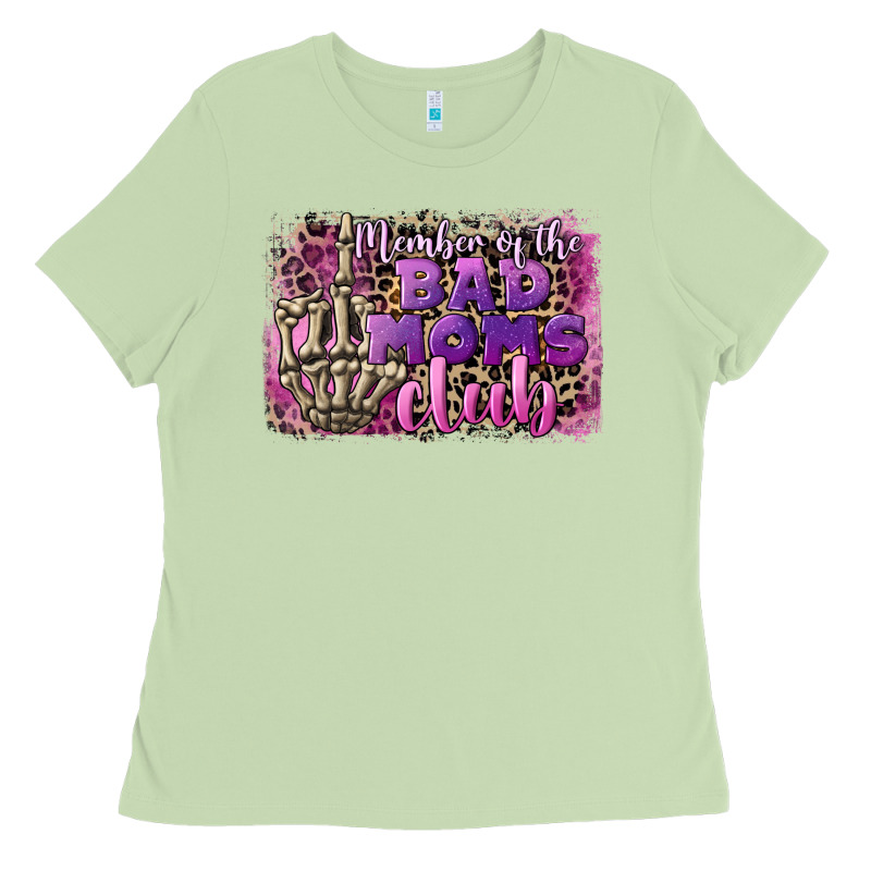 Member Of The Bad Moms Club Mother's Day Ladies Tee by CowGirlArtShop | Teevron