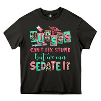 Asphalt nurses cant fix stupid but we can sedate it Heavy Core Tee - RanaPortraitStore