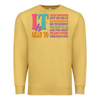 Antique Gold it is okay to Premium Sweatshirt - JahusDesignShop