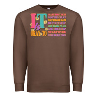Chestnut it is okay to Premium Sweatshirt - JahusDesignShop
