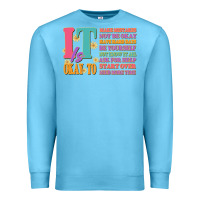 Ocean Blue it is okay to Premium Sweatshirt - JahusDesignShop