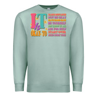 Seafoam it is okay to Premium Sweatshirt - JahusDesignShop