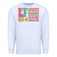White it is okay to Premium Sweatshirt - JahusDesignShop