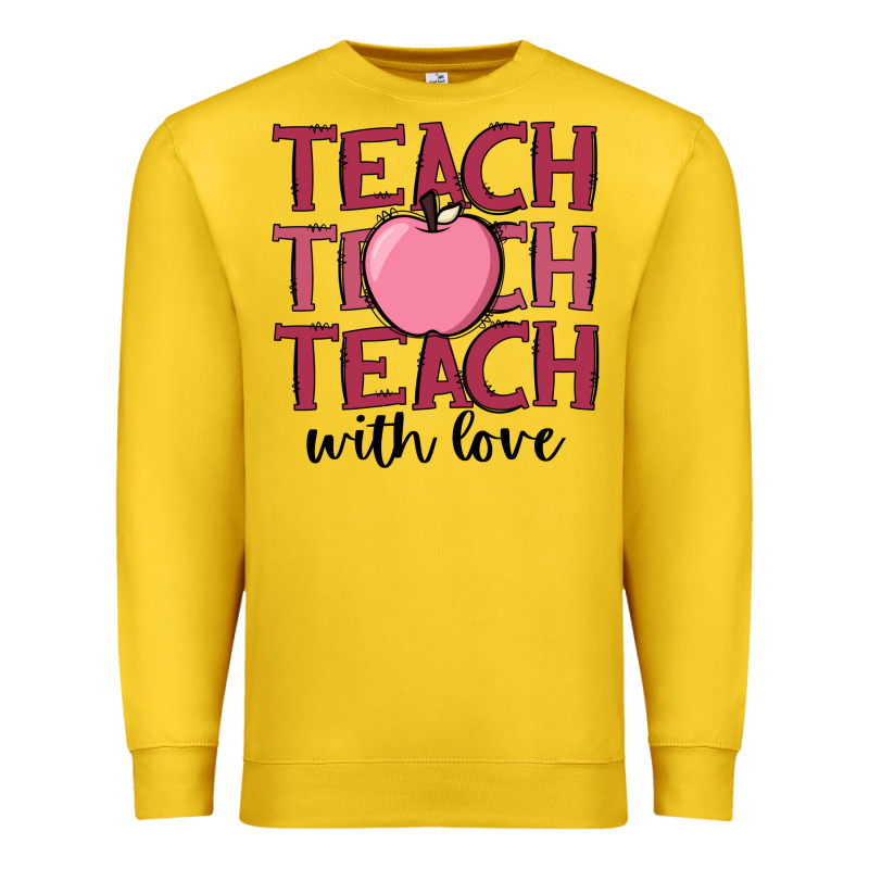 Teach With Love Premium Sweatshirt by JahusDesignShop | Teevron