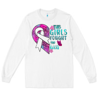 White This Girls Fought and Won Cancer Long Sleeve Tee - BundleAndBundleShop