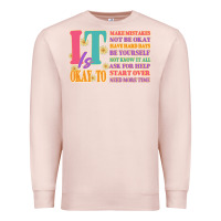 Pale Pink it is okay to Premium Sweatshirt - JahusDesignShop