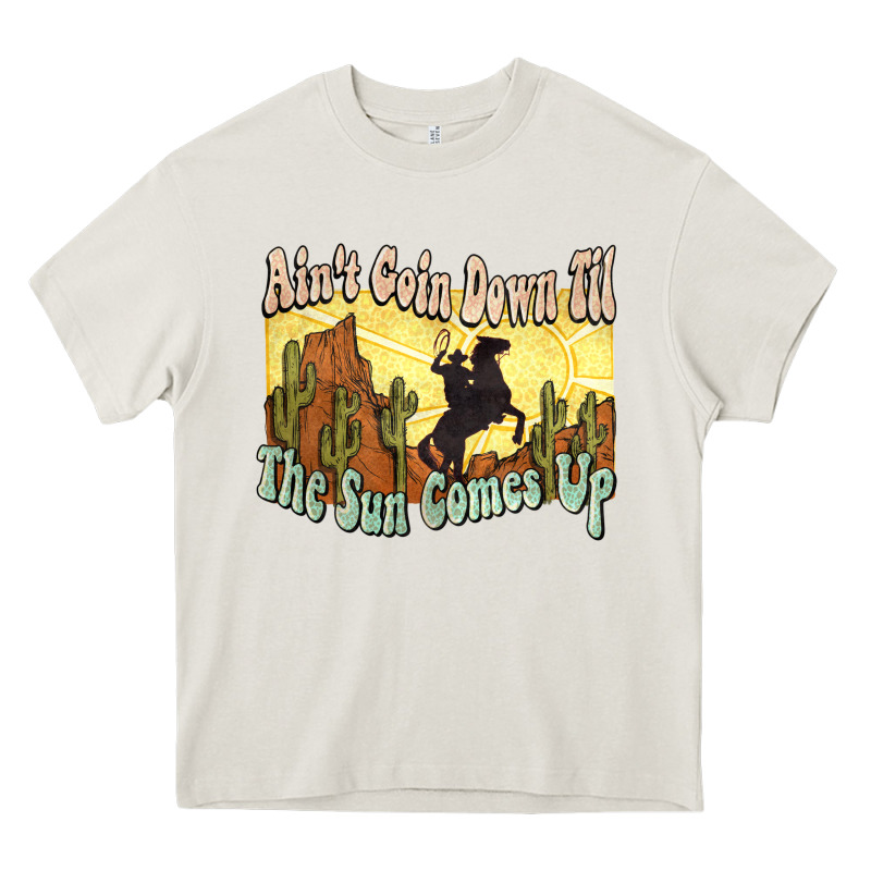 Ain't Goin Down Til The Sun Comes Up Cowboy Heavy Core Tee by HowdyJamesFarm | Teevron