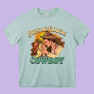 Bring Me Flowers Cowboy Heavy Core Tee Designed By Howdyjamesfarm