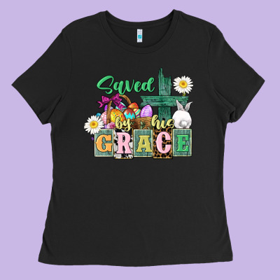 Saved By His Grace Easter Ladies Tee Designed By Cowgirlartshop